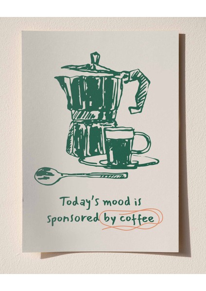 Today’s Mood Coffee - Mutfak Için Minimal Moka Pot Poster