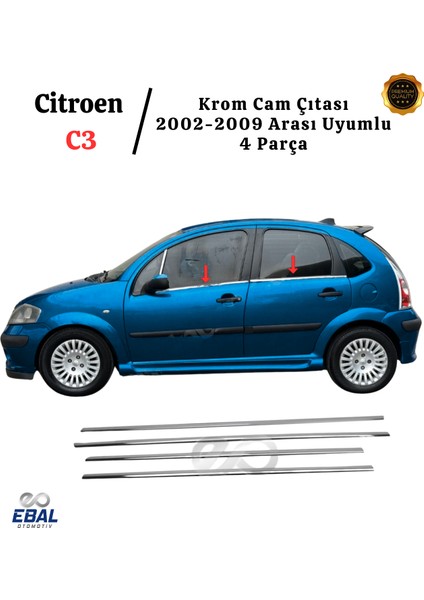 Citroen C3 Krom Cam Çıtası 4 Prç. 2002-2009 P. Çelik