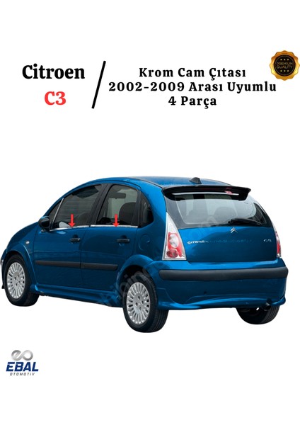 Citroen C3 Krom Cam Çıtası 4 Prç. 2002-2009 P. Çelik modelleri