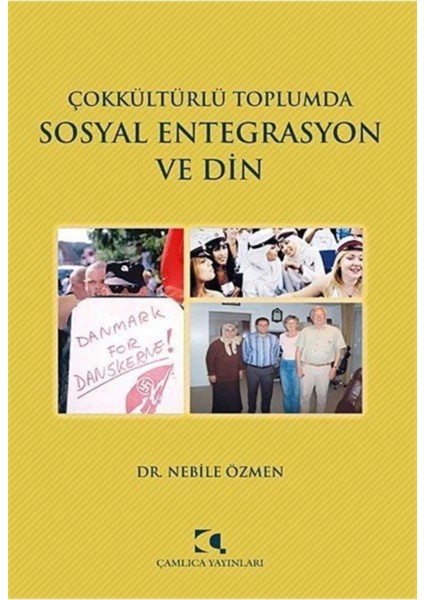 Çok Kültürlü Toplumda Sosyal Entegrasyon ve Din Çamlıca