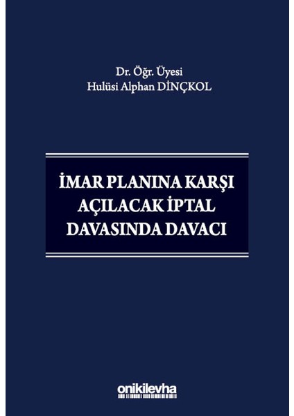 Imar Planına Karşı Açılacak Iptal Davasında Davacı