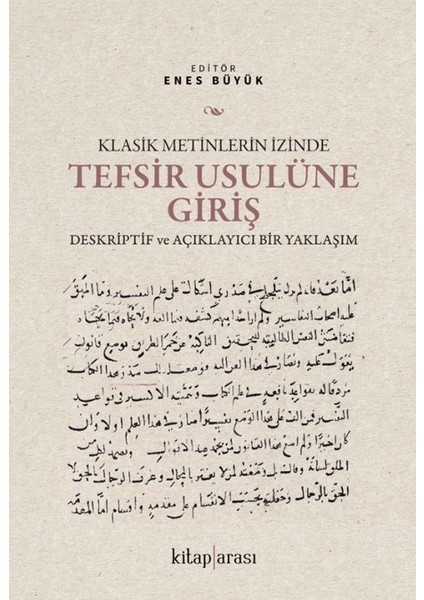 Klasik Metinlerin Izinde Tefsir Usulüne Giriş