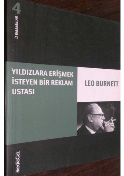 Yıldızlara Erişmek Isteyen Bir Reklam Ustası - Leo Burnett