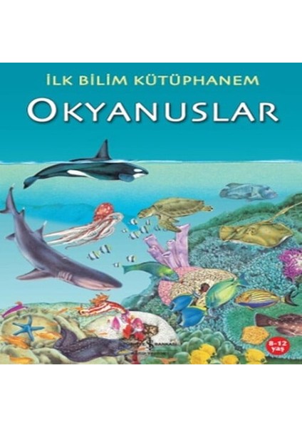 Ilk Bilim Kütüphanem Okyanuslar