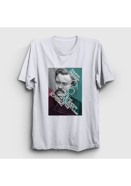 Unisex Beyaz Suffering Filozof Felsefe Friedrich Nietzsche T-Shirt