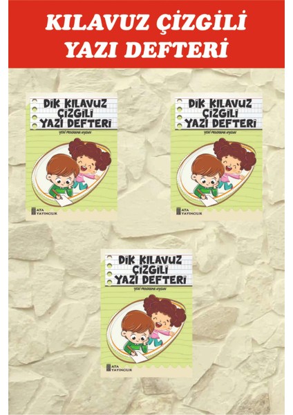 1. Sınıf Dik Temel Harflerle Kılavuz Çizgili Yazı Defteri Küçük Boy - 3 Adet