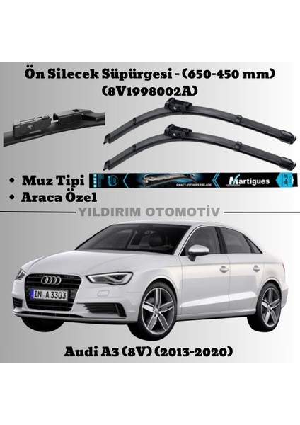 Audi A3 Ön Silecek Süpürgesi Seti 2013-2020 Arası 8V1998002A
