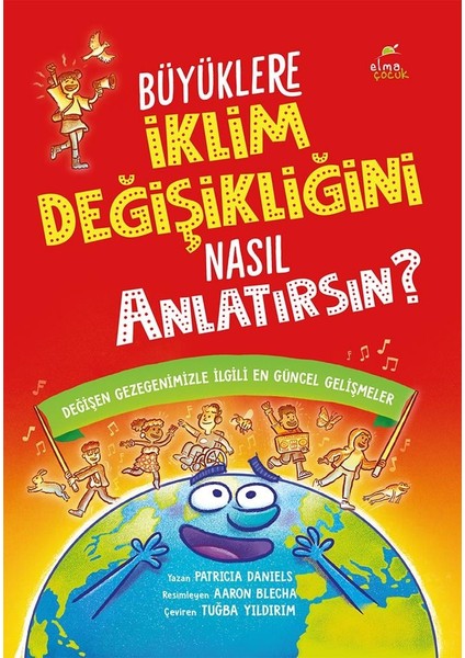 Büyüklere Iklim Değişikliğini Nasıl Anlatırsın? - Patricia Daniels