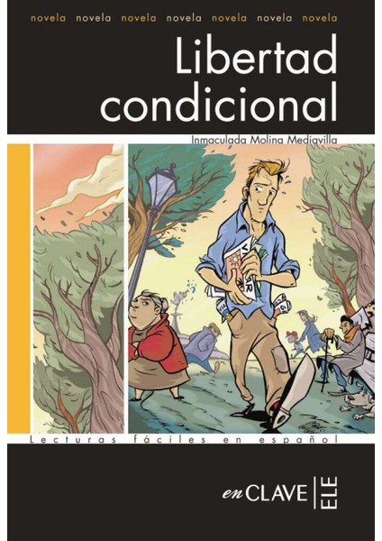 Libertad Condicional (Lfee Nivel-3) İspanyolca Okuma Kitabı-Inmaculada Molina Mediavilla