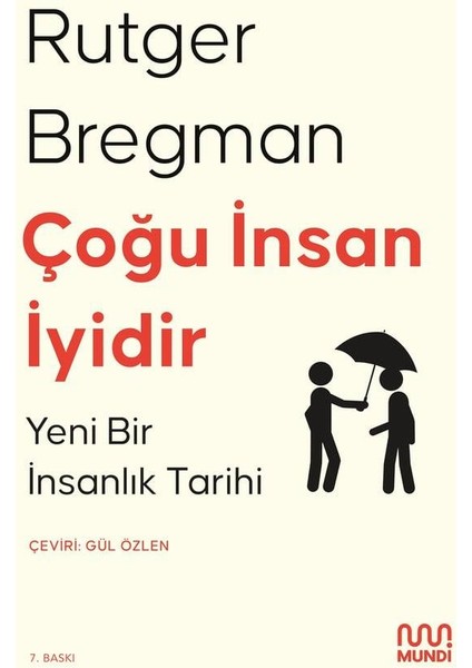 Çoğu Insan Iyidir: Yeni Bir Insanlık Tarihi - Rutger Bregman