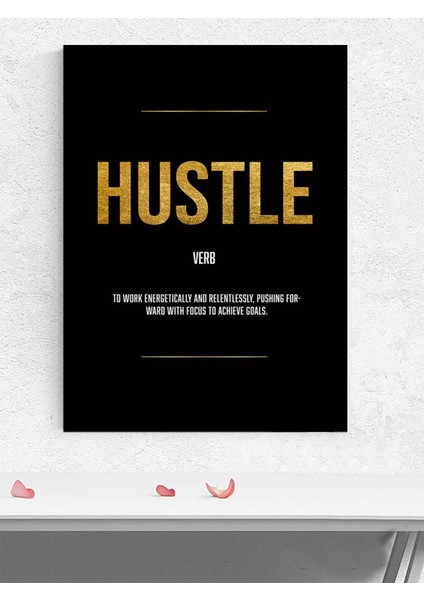 Hustle Art, Çabalama Sanatı Motivasyon Poster - Afiş - Ofis, Çalışma Odası Dekorasyon