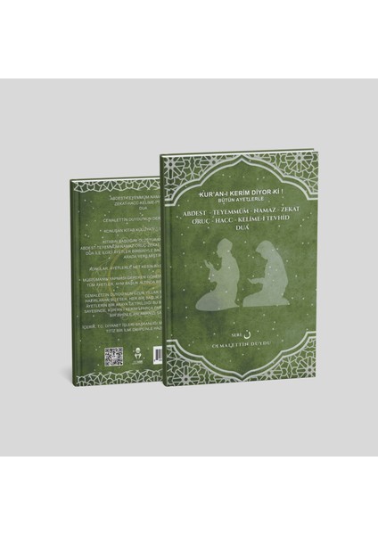 Kur’an-I Kerim Diyor Ki! Bütün Ayetlerle Abdest – Teyemmüm – Namaz – Oruç – Zekât – Hac – Kelime-I Tevhid – Dua