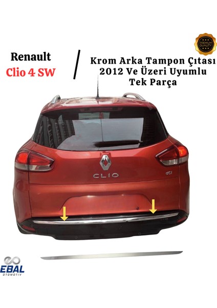 Renault Clio 4 Sw Krom Arka Tampon Çıtası 2012 ve Üzeri P.çelik