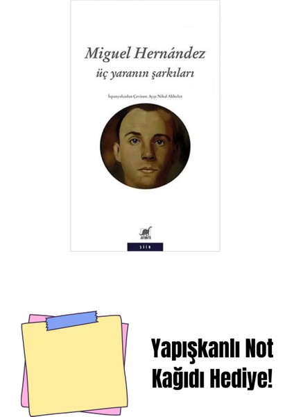 Üç Yaranın Şarkıları: Yoksunluk Şarkı ve Romansları 1938-1941 + Yapışkanlı Not Kağıdı