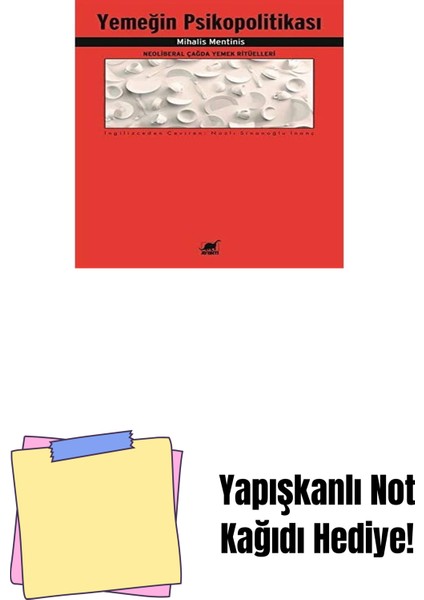 Yemeğin Psikopolitikası: Neoliberal Çağda Yemek Ritüelleri + Yapışkanlı Not Kağıdı