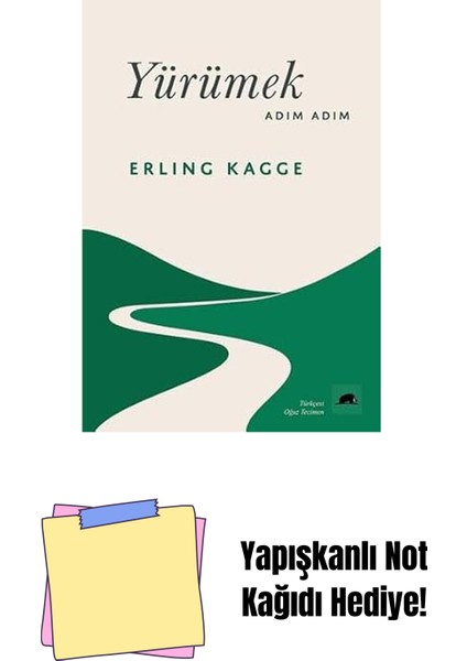 Yürümek Adım Adım + Yapışkanlı Not Kağıdı