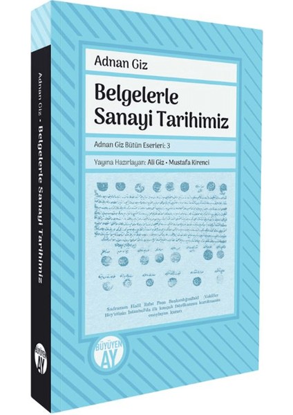 Belgelerle Sanayi Tarihimiz