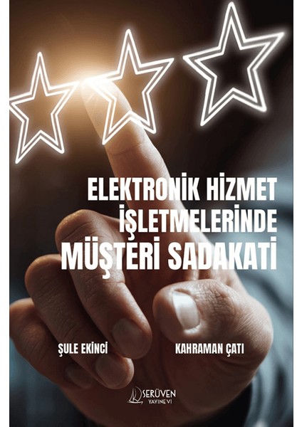 Elektronik Hizmet Işletmelerinde Müşteri Sadakati