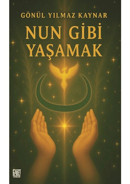 Nun Gibi Yaşamak