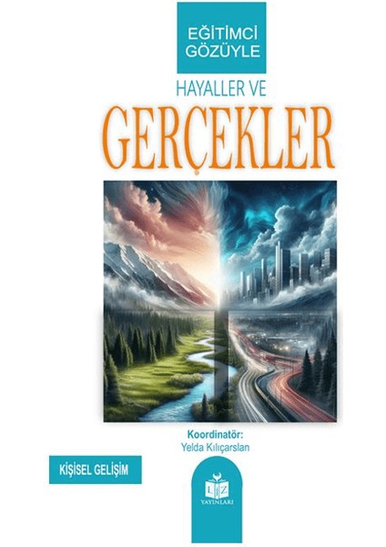 Eğitimci Gözüyle Hayaller ve Gerçekler