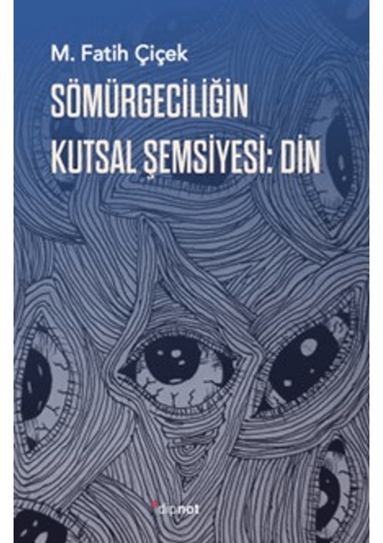 Sömürgeciliğin Kutsal Şemsiyesi: Din