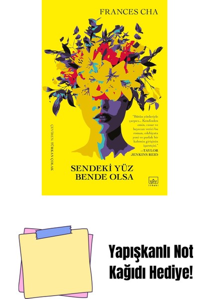 Sendeki Yüz Bende Olsa + Yapışkanlı Not Kağıdı