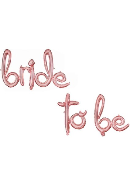 Bride To Be Folyo Balon El Yazılı Bekarlığa Veda Partisi Balonu Rose Gold fiyatları