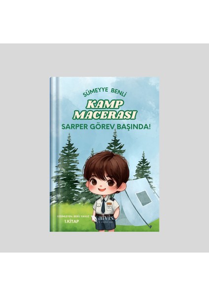 Kamp Macerası: Sarper Görev Başında! / Sümeyye Benli