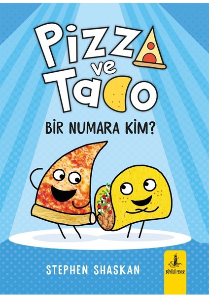 Pizza ve Tako - Bir Numara Kim? - Stephen Shaskan