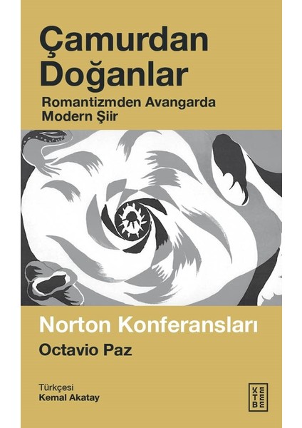 Çamurdan Doğanlar - Octavio Paz