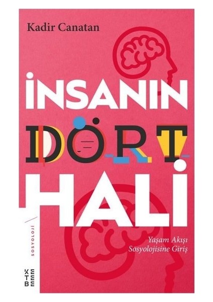 İnsanın Dört Hali - Kadir Canatan