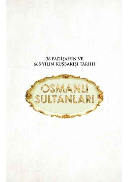 Osmanlı Sultanları Albümü - Mustafa Armağan