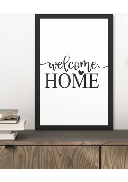 1 Adet Welcome Home Yazılı Ahşap Siyah Çerçeve Görünümlü Mdf Tablo