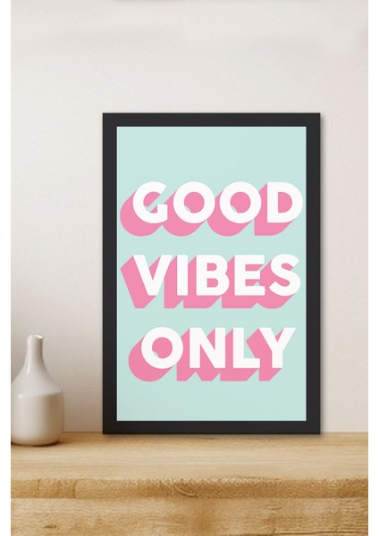 1 Adet Good Vibes Only Yazılı Ahşap Siyah Çerçeve Görünümlü Mdf Tablo fiyatları