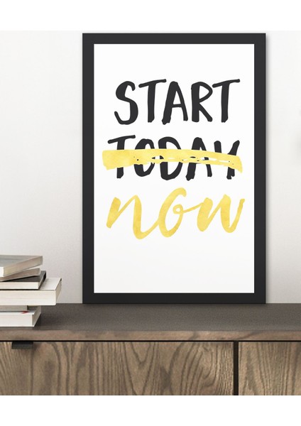 1 Adet Start Today Or Now Yazılı Ahşap Siyah Çerçeve Görünümlü Mdf Tablo fiyatları