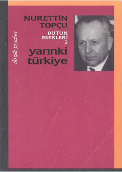 Bütün Eserleri - 2 Yarınki Türkiye