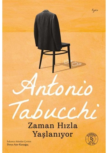 Zaman Hızla Yaşlanıyor - Antonio Tabucchi