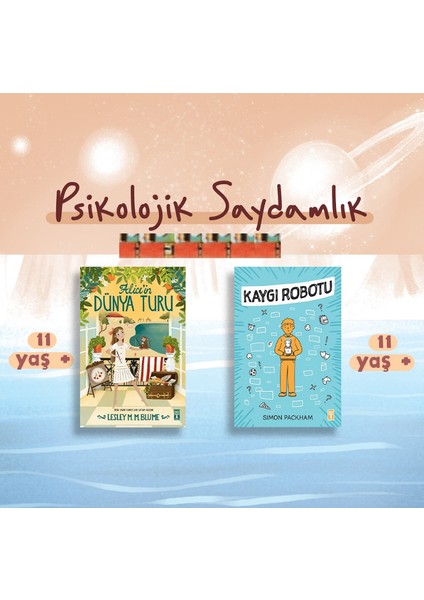 10-11 Yaş+ Psikoloji-Kaygı Robotu, Alicein Dünya Turu(2kitap)