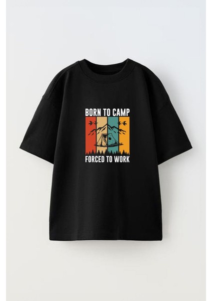 Camping Born To Camp Ön Baskılı Pamuk Siyah Oversize T Shirt