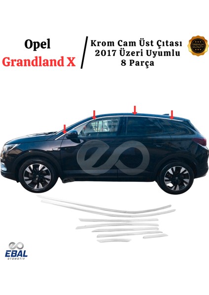 Opel Grandland x Krom Cam Üst Çıtası 8 Prç. 2017 ve Üzeri Paslanmaz Çelik fiyatları