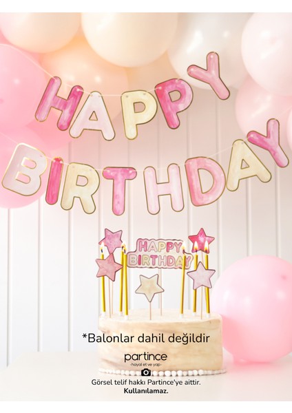 3 Parça Parti Seti Pembe Tema Happy Birthday Yazısı Banner Pembe Pasta Süsü Cake Topper 6 Adet Gold Mum