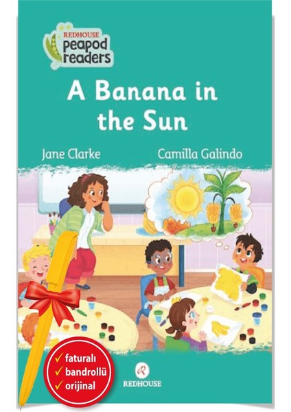 Alfa Kalem+ A Banana In The Sun -Peapod Readers -6 (Jane Clarke) Yeni Redhouse Kitap Ingilizce