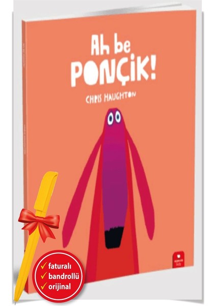 Alfa Kalem+ Ah Be Ponçik! (Chris Haughton) Yeni Redhouse Kitap