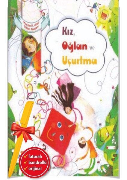 Alfa Kalem+ Kız, Oğlan ve Uçurtma Marjan Keshavarzi Azad (Elham Kazemi) Yeni Odtü Geliştirme Kitap