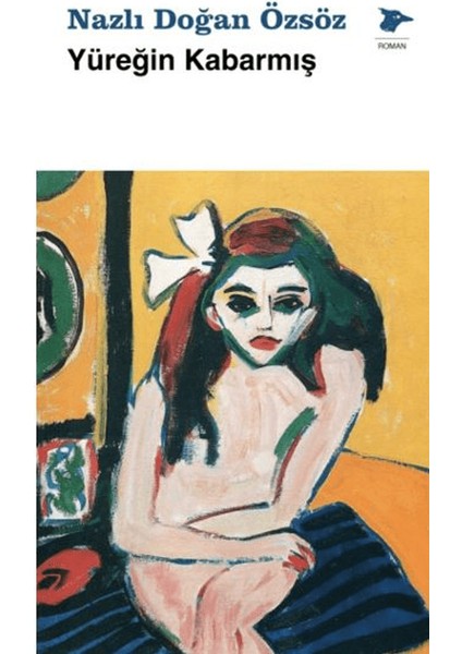 Yüreğin Kabarmış