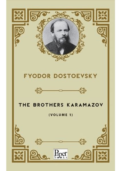 The Brothers Karamazov - Volume 1 - Fyodor Dostoevsky
