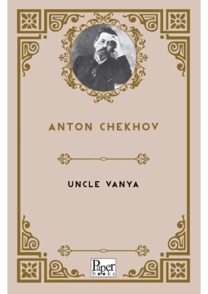 Uncle Vanya - Anton Chekhov