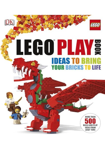 LEGO Play Book- Ideas To Bring Your Bricks To Life