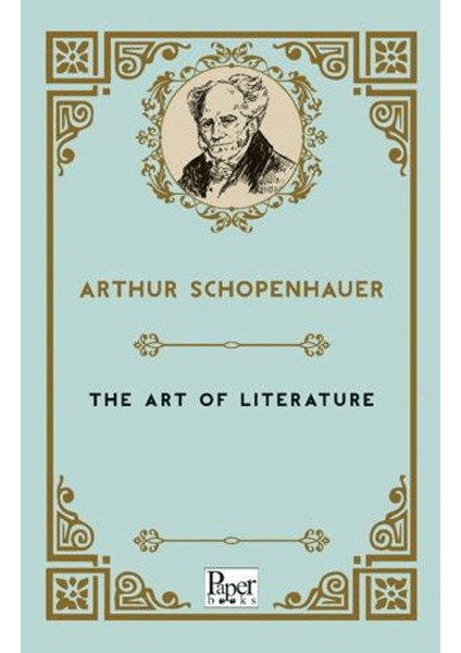 The Art Of Literature - Arthur Schopenhauer