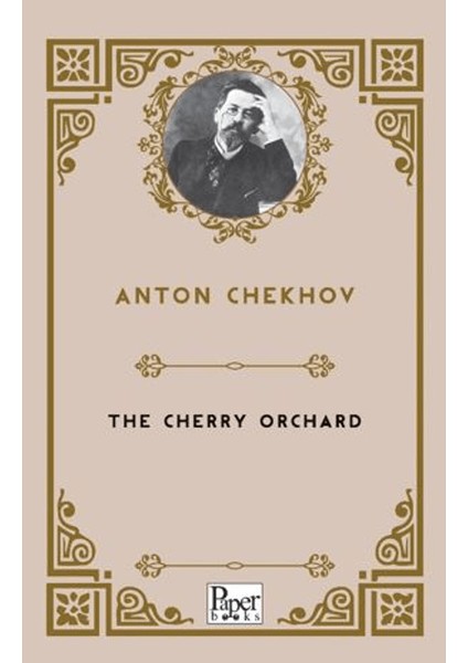 The Cherry Orchard - Anton Chekhov